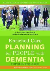 book Enriched Care Planning for People with Dementia: A Good Practice Guide for Delivering Person-Centred Dementia Care 