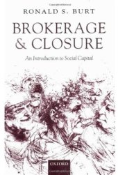 book Brokerage and Closure: An Introduction to Social Capital