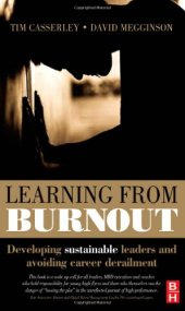 book Learning from Burnout: Developing sustainable leaders and avoiding career derailment