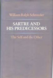 book Sartre and His Predecessors: The Self and the Other