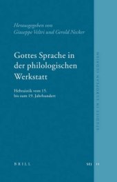 book Gottes Sprache In Der Philologischen Werkstatt: Hebraistik Vom 15 Bis Zum 19 Jahrhundert 