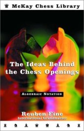 book The Ideas Behind the Chess Openings: Algebraic Notation