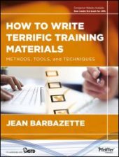 book How to Write Terrific Training Materials : Methods, Tools, and Techniques