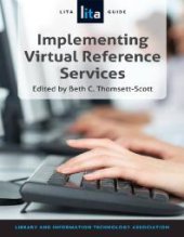 book Implementing Virtual Reference Services : A LITA Guide