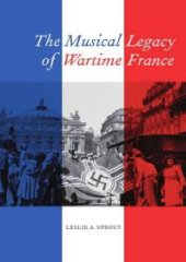 book The Musical Legacy of Wartime France