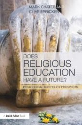 book Does Religious Education Have a Future? : Pedagogical and Policy Prospects