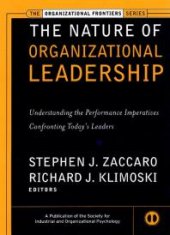 book The Nature of Organizational Leadership : Understanding the Performance Imperatives Confronting Today's Leaders