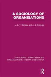 book A Sociology of Organisations (RLE: Organizations)