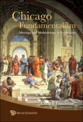 book Chicago Fundamentalism: Ideology And Methodology In Economics