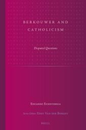 book Berkouwer and Catholicism : Disputed Questions