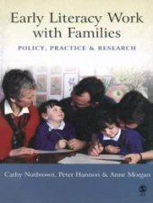 book Early Literacy Work with Families : Policy, Practice and Research