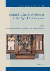 book Material Cultures of Devotion in the Age of Reformations (Art & Religion, 10)