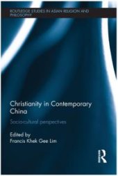 book Christianity in Contemporary China : Socio-Cultural Perspectives