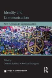 book Identity and Communication : New Agendas in Communication