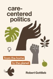 book Care-Centered Politics: From the Home to the Planet