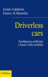 book Driverless cars. Intelligenza artificiale e futuro della mobilità