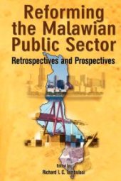 book Reforming the Malawian Public Sector : Retrospectives and Prospectives