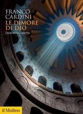 book Le dimore di Dio. Dove abita l'eterno