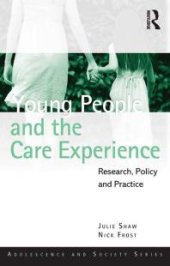 book Young People and the Care Experience : Research, Policy and Practice