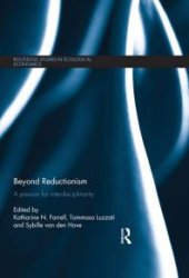 book Beyond Reductionism : A Passion for Interdisciplinarity