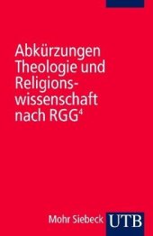 book Abkürzungen Theologie und Religionswissenschaft nach RGG4: Hrsg.: RGG-Redaktion. Religion in Geschichte und Gegenwart