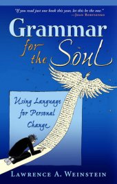 book Grammar for the Soul: Using Language for Personal Change