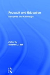 book Foucault and Education : Disciplines and Knowledge