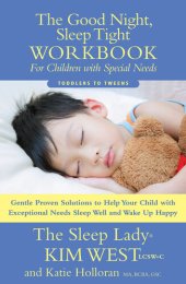 book The Good Night Sleep Tight Workbook for Children Special Needs: Gentle Proven Solutions to Help Your Child with Exceptional Needs Sleep Well