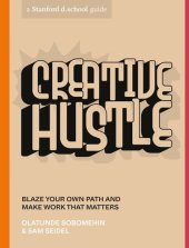 book Creative Hustle: Blaze Your Own Path and Make Work That Matters