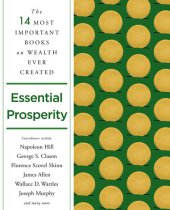 book Essential Prosperity: The Fourteen Most Important Books on Wealth and Riches Ever Written