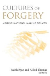 book Cultures of Forgery : Making Nations, Making Selves