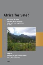 book Africa for Sale? : Positioning the State, Land and Society in Foreign Large-Scale Land Acquisitions in Africa