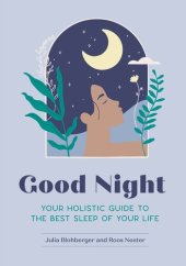 book Good Night: Your Holistic Guide to the Best Sleep of Your Life