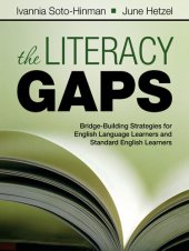 book The Literacy Gaps: Bridge-Building Strategies for English Language Learners and Standard English Learners