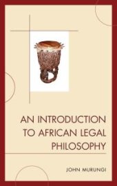 book An Introduction to African Legal Philosophy