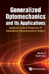 book Generalized Optomechanics And Its Applications: Quantum Optical Properties Of Generalized Optomechanical System