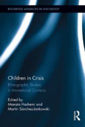 book Children in Crisis : Ethnographic Studies in International Contexts