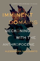 book Imminent Domains: Reckoning with the Anthropocene