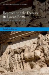 book Representing the Dynasty in Flavian Rome: The Case of Josephus' Jewish War (Oxford Classical Monographs)