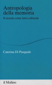 book Antropologia della memoria. Il ricordo come fatto culturale