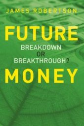 book Future Money : Breakdown or breakthrough?