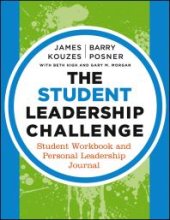 book The Student Leadership Challenge : Student Workbook and Personal Leadership Journal