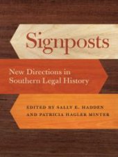 book Signposts : New Directions in Southern Legal History