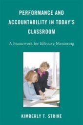 book Performance and Accountability in Today's Classroom : A Framework for Effective Mentoring