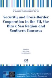 book Security and Cross-Border Cooperation in the EU, the Black Sea Region and Southern Caucasus