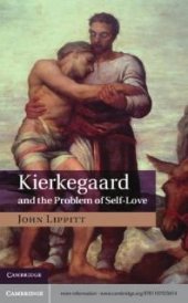 book Kierkegaard and the Problem of Self-Love