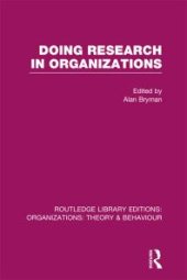 book Doing Research in Organizations (RLE: Organizations)