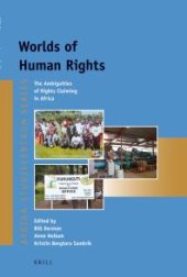 book Worlds of Human Rights : The Ambiguities of Rights Claiming in Africa