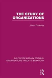 book The Study of Organizations (RLE: Organizations)