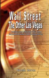 book Wall Street: The Other Las Vegas by Nicolas Darvas (the author of How I Made $2,000,000 In The Stock Market)